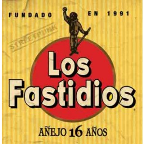 Los Fastidios 'Anejo 16 Anos'  CD